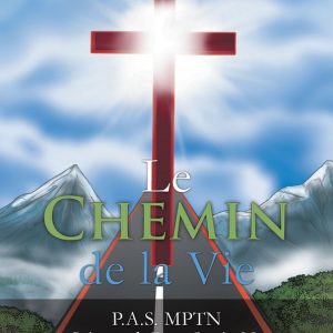 Le chemin de la vie - Recueil de poèmes chrétiens publié par P.A.S. MPTN